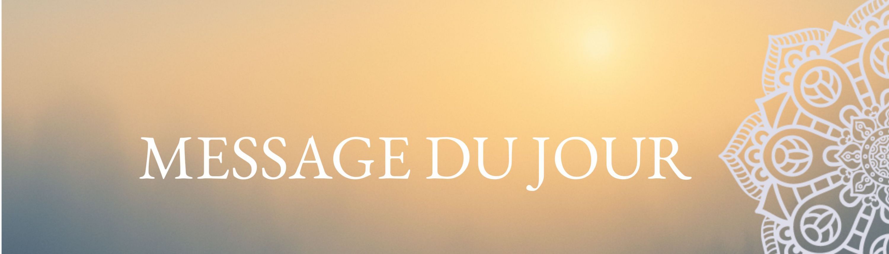 Message du jour angélique - Guidance quotidienne